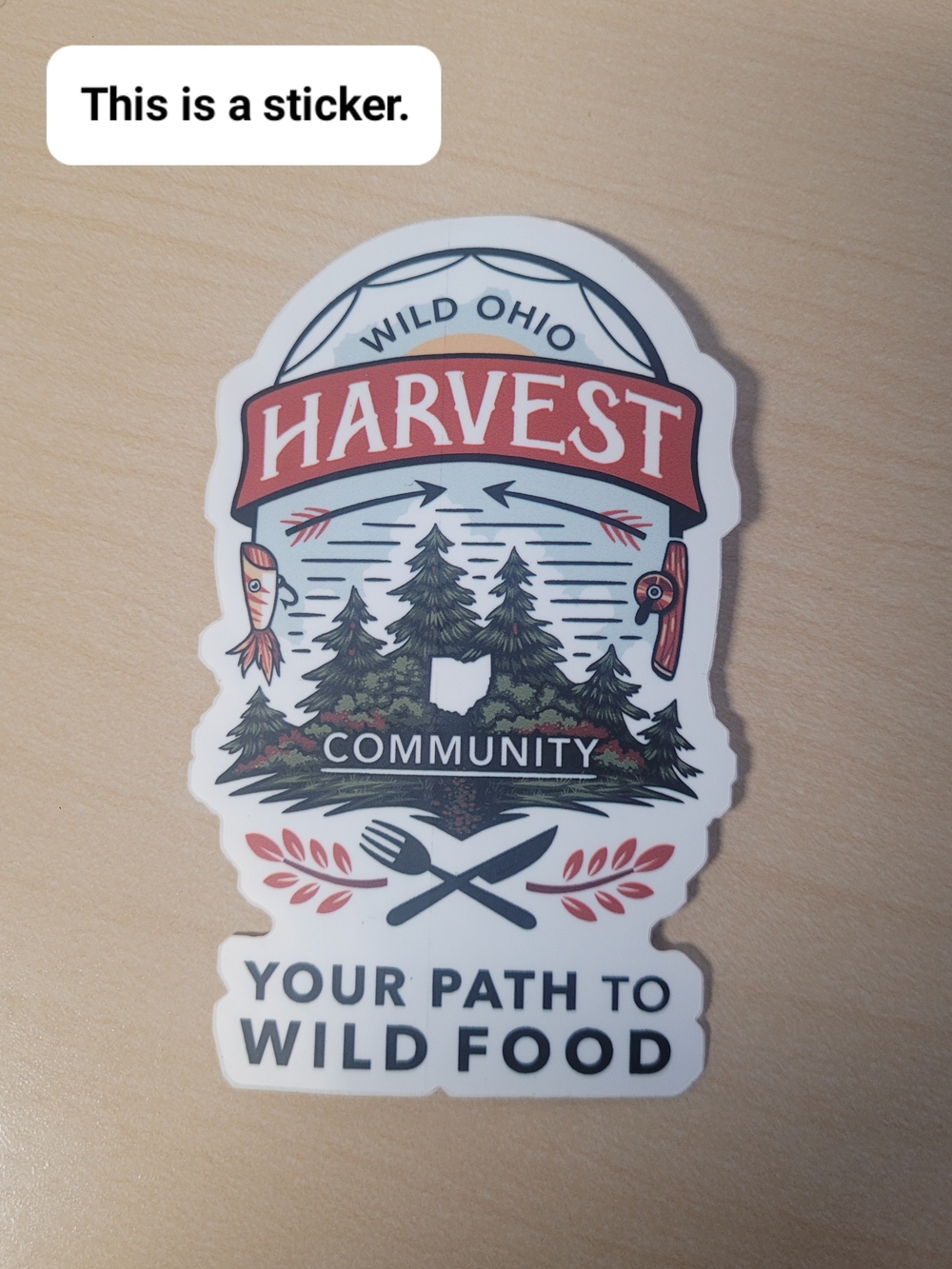 Wild Ohio Harvest Community Food Venison Sticker Laptop Hunter Gunsafe Gift Meal